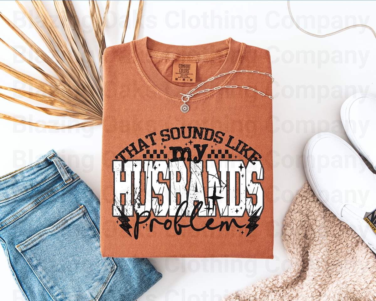 Sound's like My Husband's Problem Short Sleeve Shirt